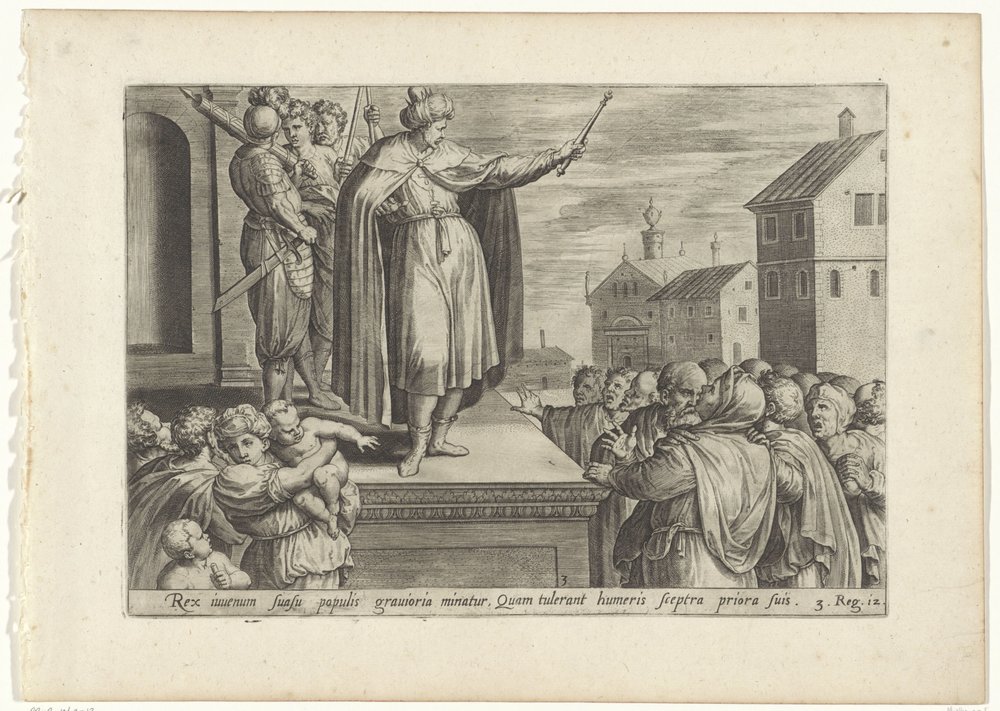 Rechabeam antwoordt het volk Geschiedenis van Jeroboam en Rechabeam (tytuł serii) Skarbnica świętych historii Starego Testamentu (...) (tytuł serii) autorstwa Hans Collaert (I) (attributed to)