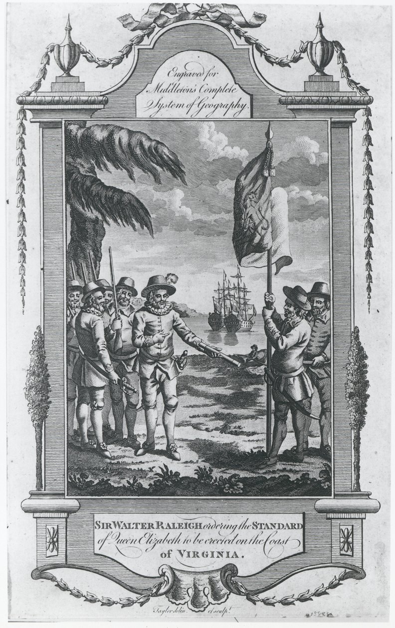 Sir Walter Raleigh (1552-1618) nakazał wzniesienie na wybrzeżu Wirginii w 1584 r. sztandaru królowej Elżbiety, wyrytego przez artystę dla „Kompletnego systemu geografii Middletona” autorstwa Taylor
