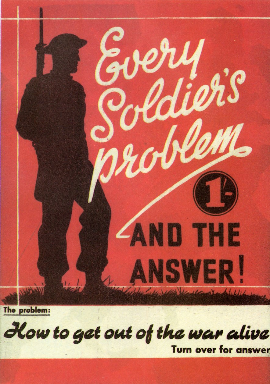 Propaganda. Każdy problem żołnierzy i odpowiedź. Jak wyjść z wojny żywy. 1945 autorstwa Unknown