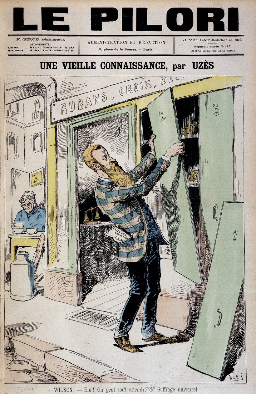 Wybrany! Możemy spodziewać się wszystkiego od powszechnych wyborów (kreskówka o Danielu Wilsonie reelu depute) – autorstwa Uzesa (Achille Lemot dit) (1846-1909), w „Le Pilori” z 15.05.1892 r. autorstwa Achille Lemot