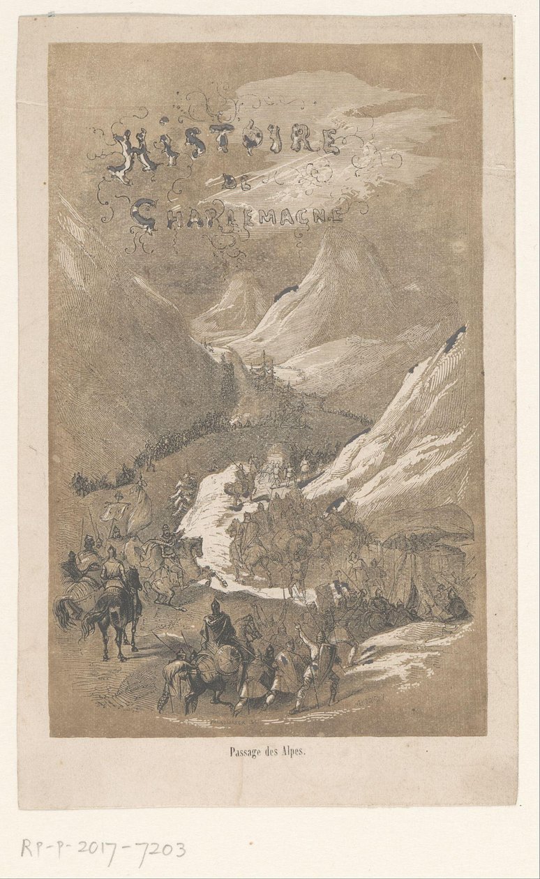 Titelprent voor: Historia Karola Wielkiego, ca. 800 Historia Karola Wielkiego / Przejście Alp (tytuł na obiekcie) autorstwa Adolphe Francois Pannemaker