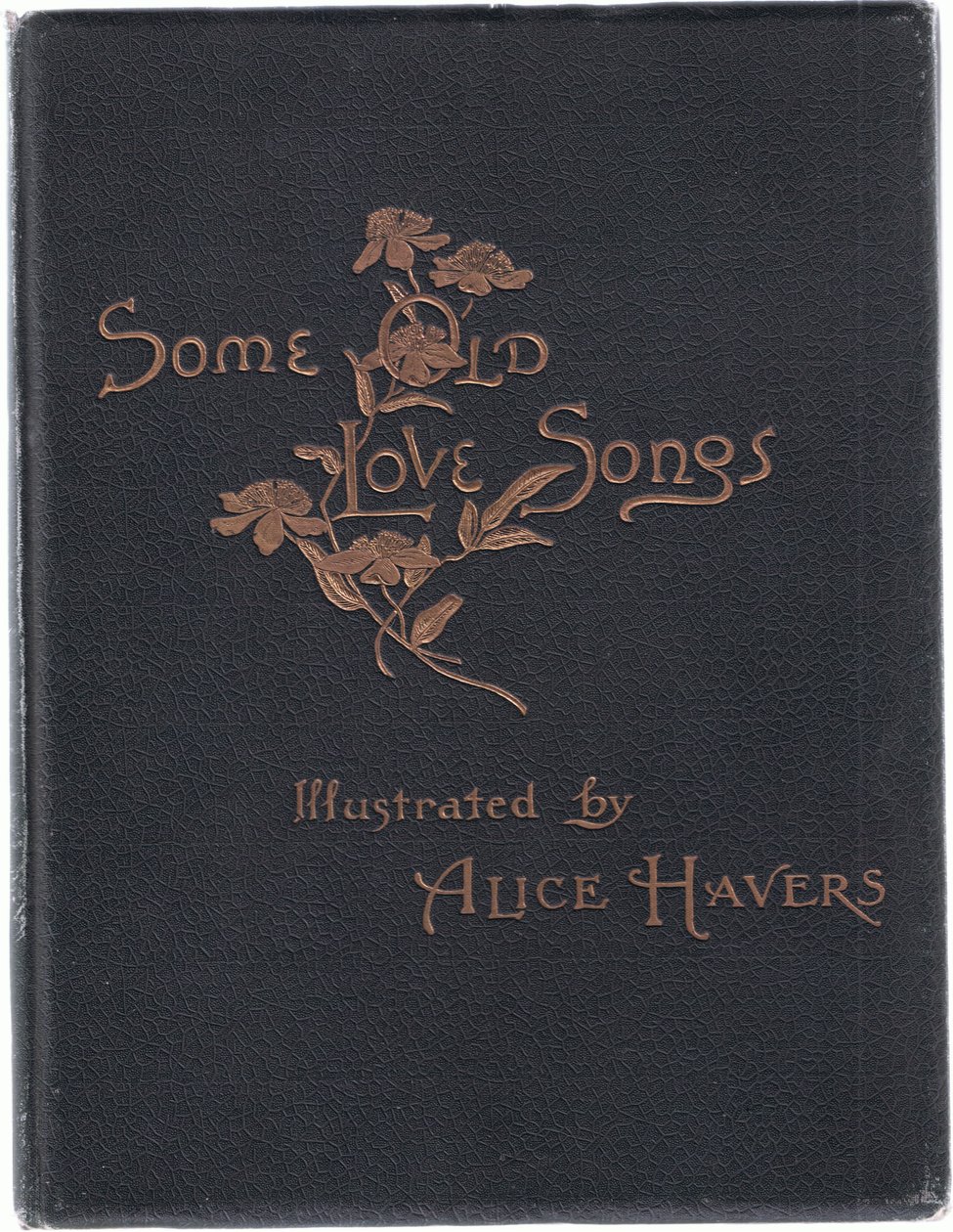 Przednia okładka z Some Old Love Songs wydanych przez Hildesheimer & Faulkner, 1892 autorstwa Alice Havers