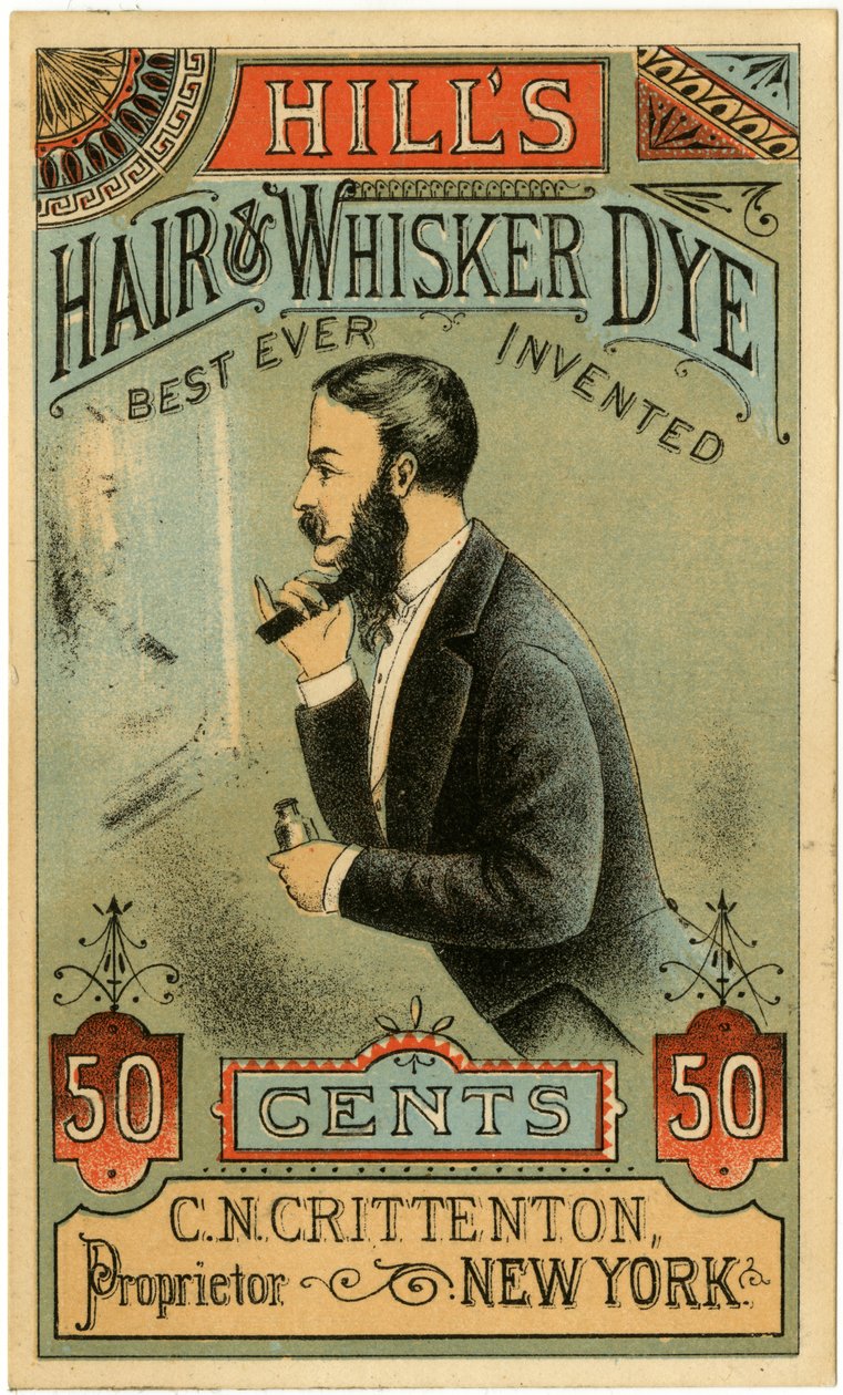 Hills Hair & Whisker Dye, Best Ever Invented, C.N. Crittenton, właściciel, Nowy Jork. Karta handlowa, prosta. (kolor lito [karta handlowa]) autorstwa American School