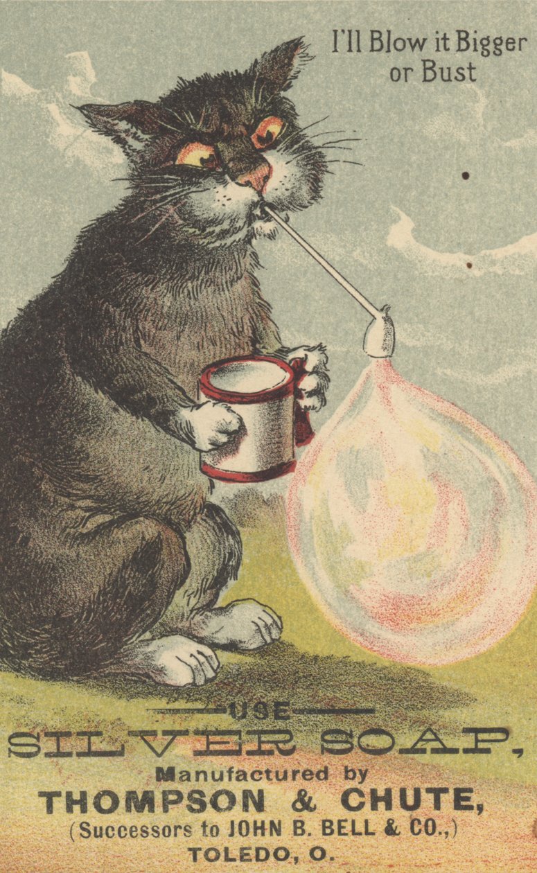 Ill Blow it Bigger or Bust, reklama Silver Soap, ok.1880 autorstwa American School