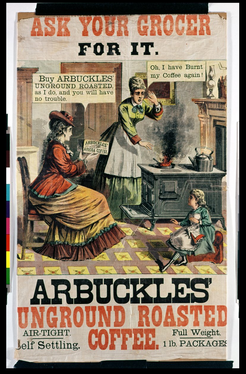 Plakat reklamujący Arbuckles Unground Roasted Coffee autorstwa American School