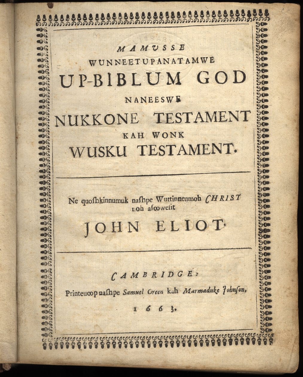 Strona tytułowa Mamusse wunneetupanatamwe Up-Biblum Good, 1663 autorstwa American School