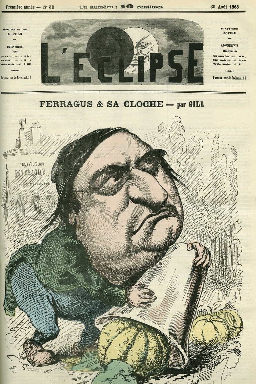Louis Ulbach dit Ferragus (1822-1889), redaktor naczelny gazety „La Cloche”, francuski pisarz i dziennikarz. Okładka w „” L