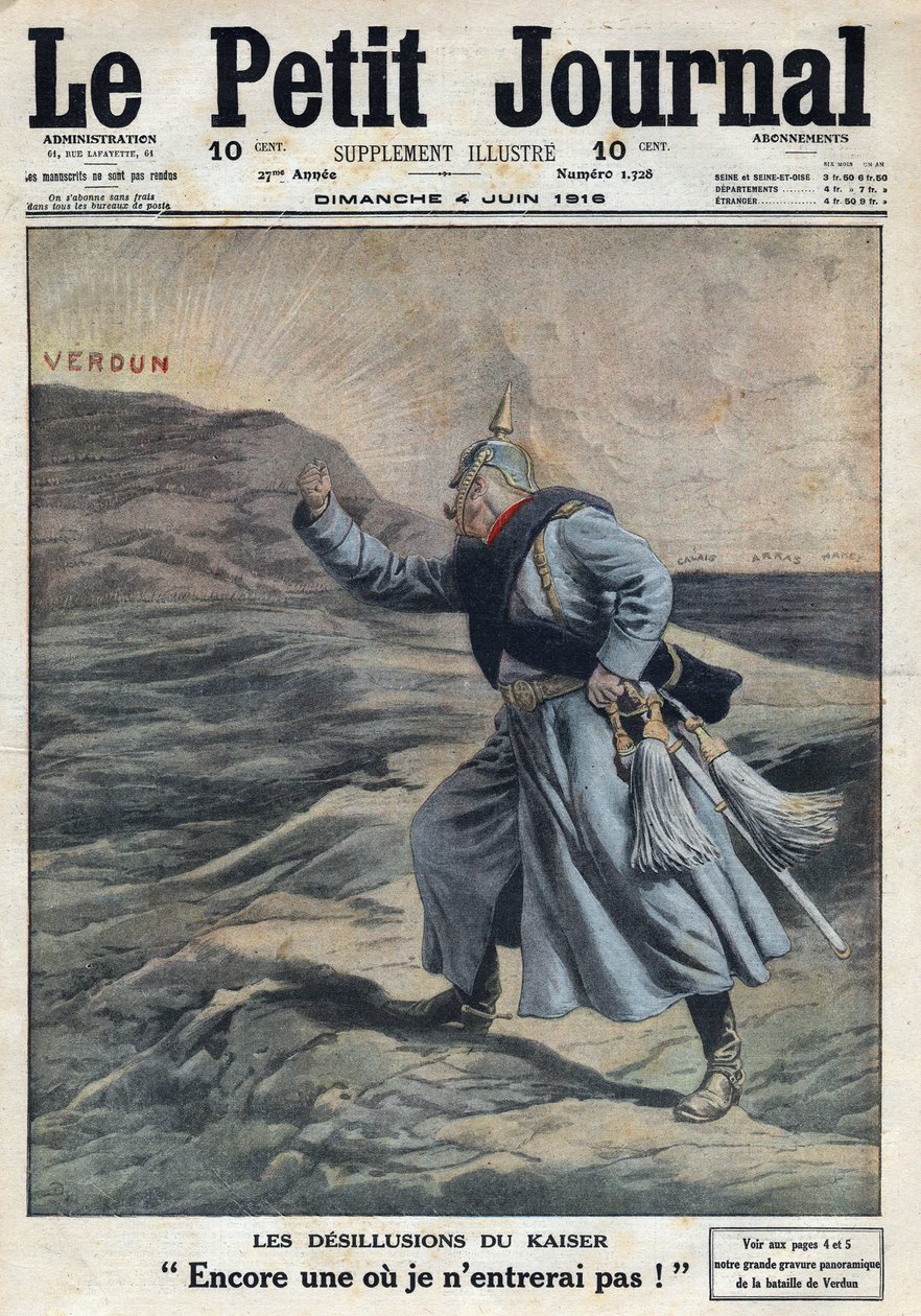 I wojna światowa 1914-1918 (wojna 14-18). „” Desiluzja Kaisera: Jeszcze jeden, do którego nie wejdę! „”: Wilhelm II Niemiec (1859-1941) zły, że nie udało mu się zdobyć Verdun w bitwie. W „” Le Petite Journal”, 4.06.2019. Prywatne C autorstwa Anonymous Anonymous