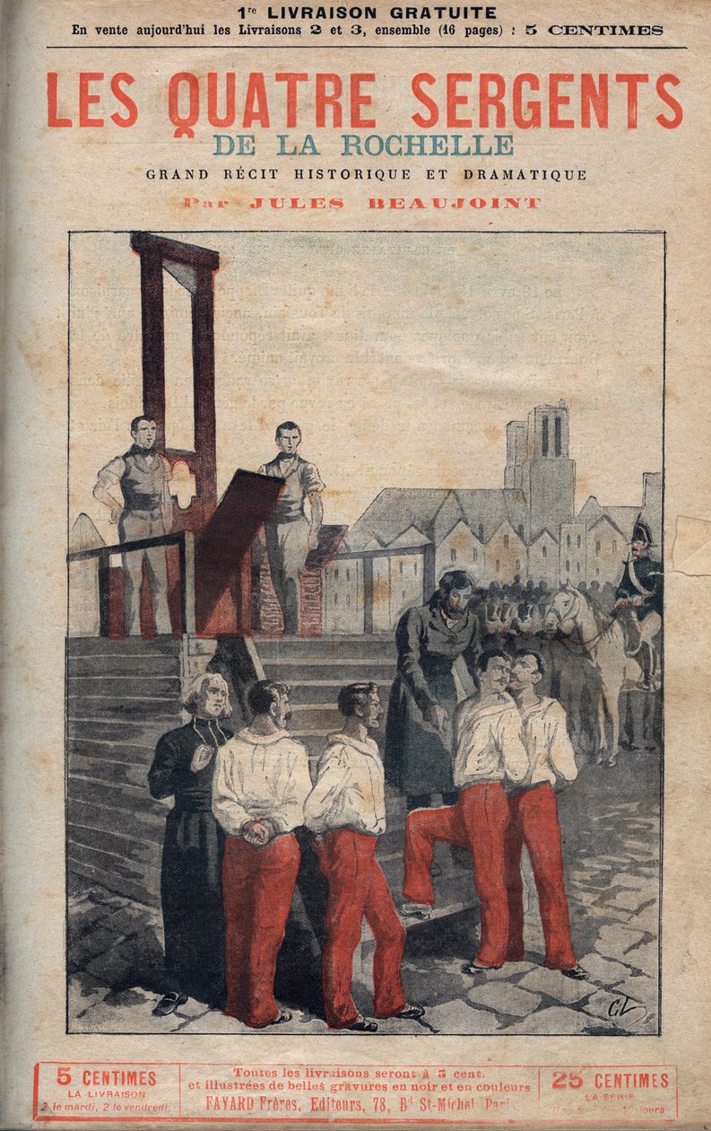Czterej sierżanci (Jean Francois Bories (1795-1822), Jean Joseph Pommier (1796-1822), Marius Claude Raoulx (1797-1822)) i Charles Goubin (1798-1822) z La Rochelle zabrani na szafot – w” czterech sierżantów La Rochelle wielkiej narracji historycznej autorstwa Anonymous Anonymous