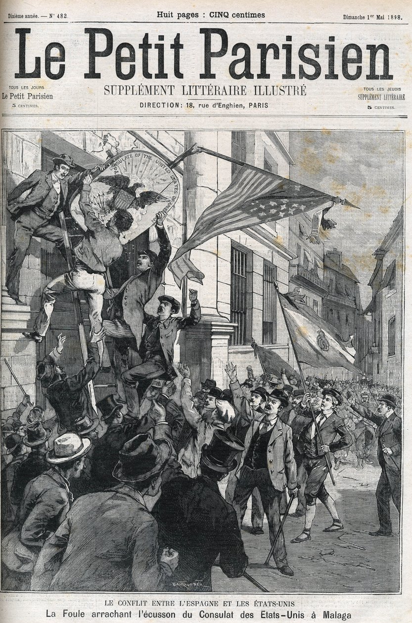 Wojna hiszpańsko-amerykańska (American Hispano): tłum zdzierający odznakę konsulatu USA w Maladze w Hiszpanii w 1898 r. Okładka „Le petit Parisien” z maja 1898 r. autorstwa Anonymous Anonymous