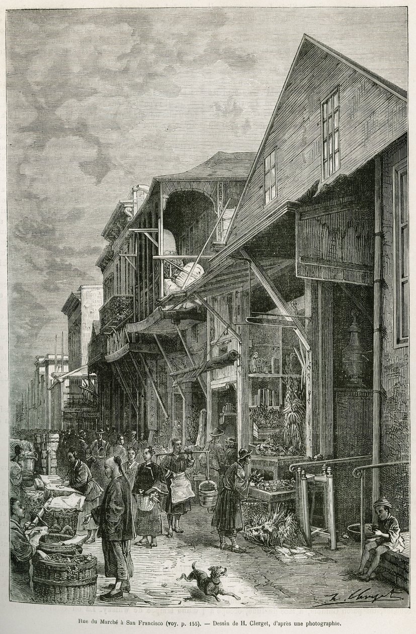 Ulica Marche w San Francisco, która ujawnia obecność ważnej społeczności chińskiej, założenie przyszłego chinatown. Grawerowanie według rysunku A.Deroya, aby zilustrować historię La conquete blanche autorstwa Williama Hepwortha Dixona, w 1875 r., pu autorstwa Auguste Victor Deroy