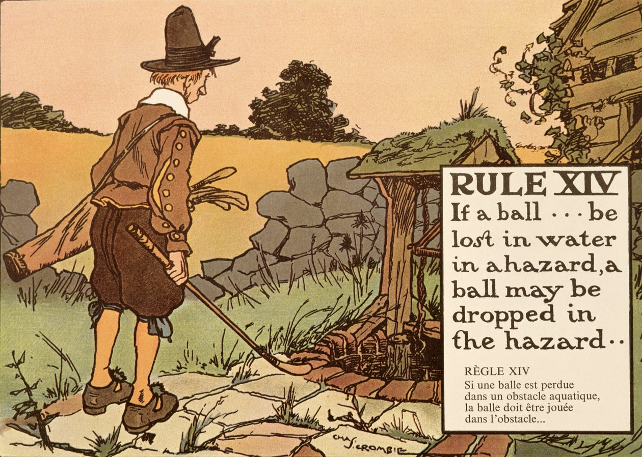 Reguła XIV: Jeśli piłka zostanie zgubiona w wodzie w hazardzie, piłka może zostać upuszczona w hazardzie, z „Reguły golfa”, opublikowanej ok. 1905 r. autorstwa Charles Crombie