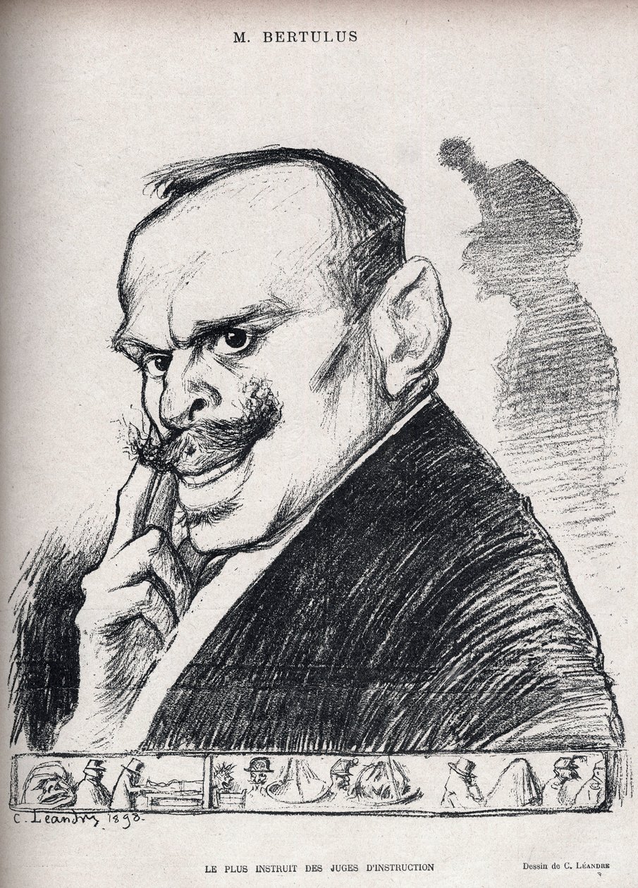 Sprawa Dreyfusa - Najbardziej wykształcony z sędziów śledczych - Paul Bertulus 1851-1917 - Sędzia francuski - Karykatura Charlesa Leandre (1862-1934) w „Le Rire” numer 197 de 1898 autorstwa Charles Leandre