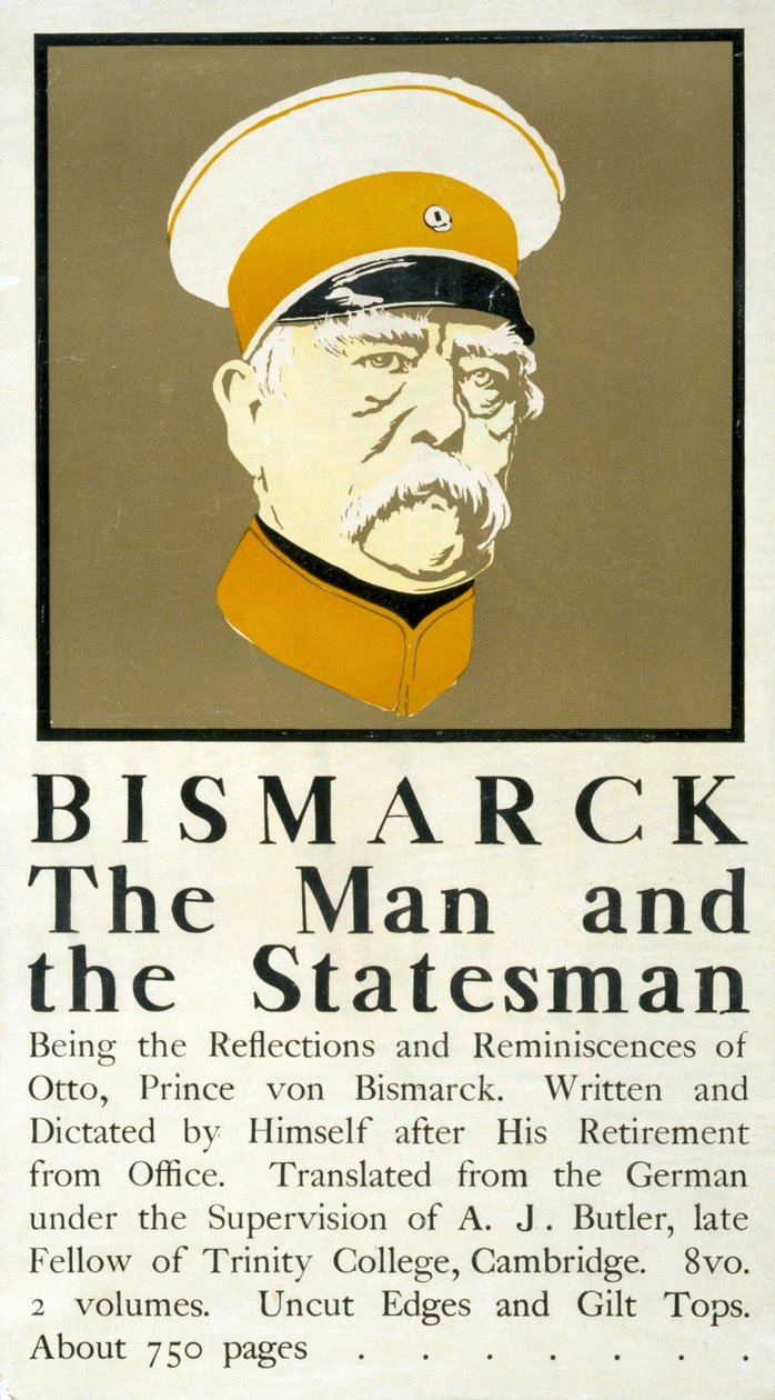 Bismarck: The Man and the Statesman”, plakat przedstawiający popiersie portretowe niemieckiego męża stanu Otto von Bismarcka (1815-1898) oraz reklamujący pamiętnik Bismarcka autorstwa Edward Penfield