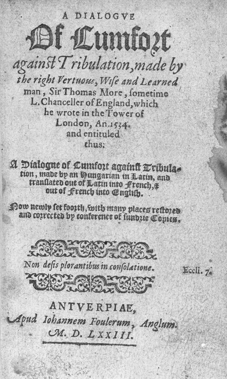 Strona tytułowa dla A Dialogue of Comfort against Tribulation autorstwa Sir Thomasa More