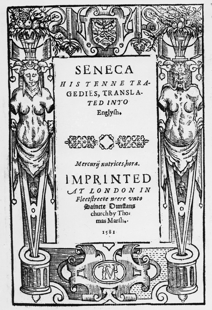 Strona tytułowa do Senecas Tenne Tragedies przetłumaczona na język angielski, opublikowana w 1581 r. autorstwa English School