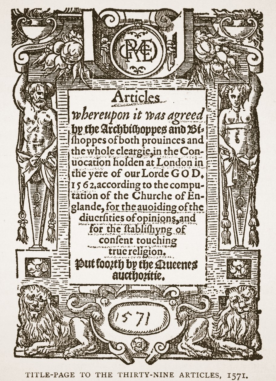 Strona tytułowa do trzydziestu dziewięciu artykułów, 1571, ilustracja z The Church of England: A History for the People autorstwa H.D.M. Spence-Jones, wyd. ok. 1910 (zdjęcie w sepii) autorstwa English School