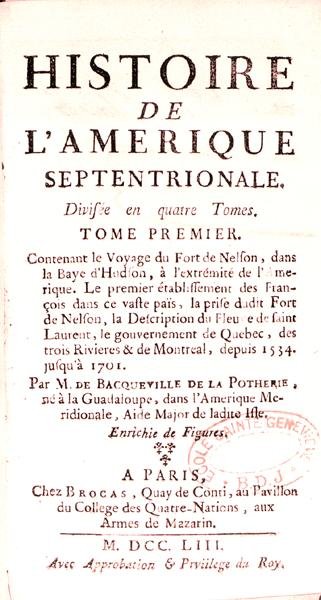 Strona tytułowa Histoire de lAmerique septentrionale Bacqueville de La Potherie (1663-1736), wydanej w 1753 r. autorstwa French School