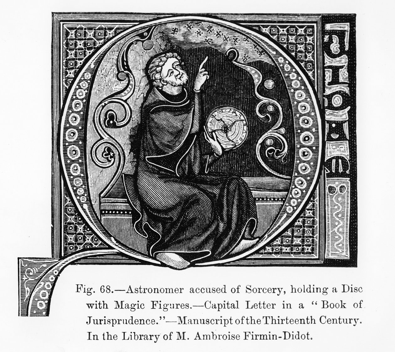 Astronom oskarżony o czary, trzymający dysk z magicznymi figurami, z Księgi orzecznictwa, ilustracja z Nauki i literatury średniowiecza i renesansu, spisana i rytowana autorstwa French School