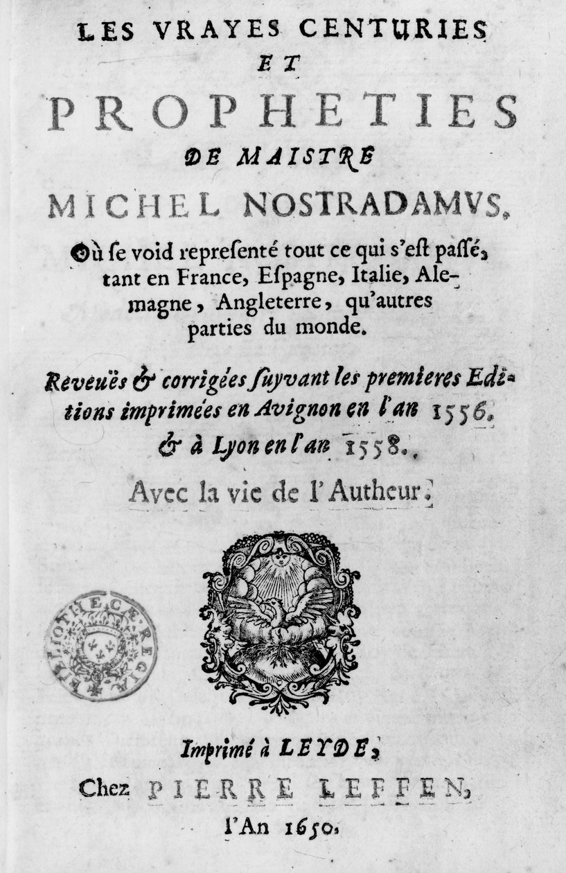 Frontyspis do Les Vrayes Centuries et Propheties de Maistre Michel Nostradamus, po pierwszych wydaniach Avignon 1556 i Lyon 1558, opublikowany przez Pierre