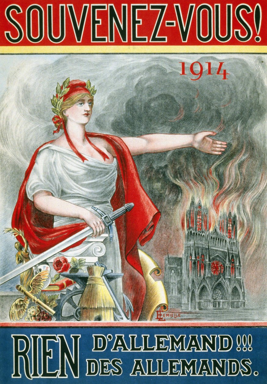 Plakat „” Pamiętaj! 1914. Nic niemieckiego!!! Niemców”. (Marianne ukazująca płonącą katedrę w Reims), opublikowana około 1915 r. autorstwa French School