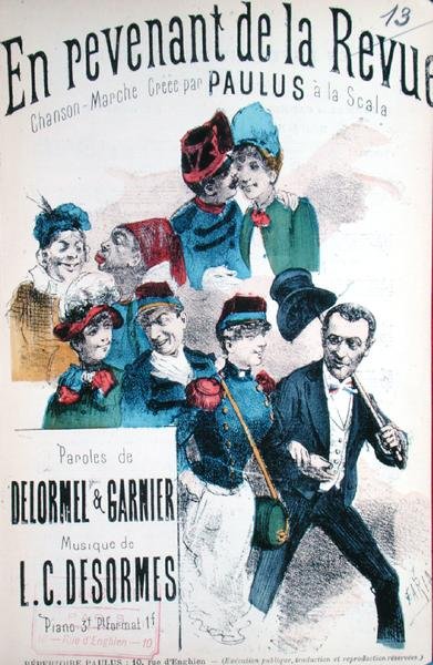 Muzyka do piosenki „En Revenant de la Revue”, stworzonej przez Paulusa (1845-1908) w la Scala, muzyka L.C. Desormes, tekst Delormel i Garnier, ok. 1890 (kolorowe grawerowanie) autorstwa French School
