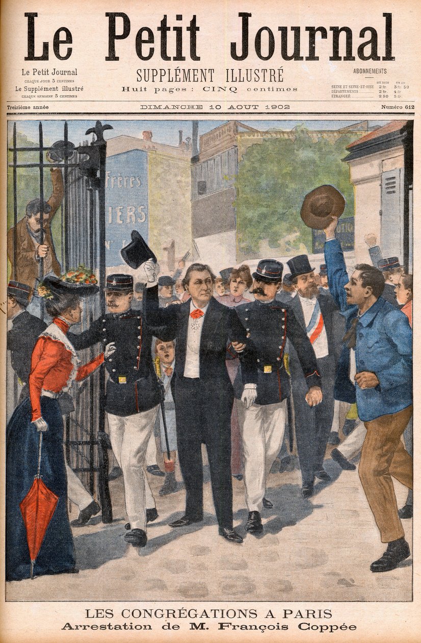 Poeta i powieściopisarz Francois Coppee aresztowany podczas demonstracji w Paryżu – strona premierowa „Le petit Journal” z 10 sierpnia 1902: les congregations à Paris: aresztowanie Francois Coppee (1842-1908) autorstwa French School