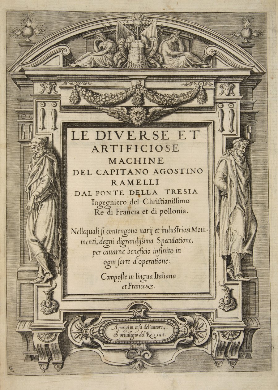 Strona tytułowa, z Le Diverse Et Artificiose Machine Del Capitano Agostino Ramelli, wyd. 1588 (Grawerowanie) autorstwa French School