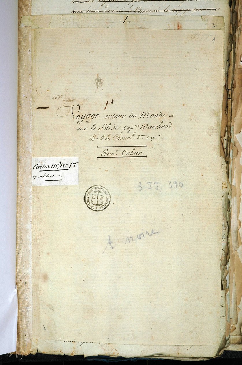 Strona tytułowa oryginalnego rękopisu Drugiego Kapitana Chanala, „Podróży dookoła świata na Solid Captain Marchand” (Dziennik). 1791-1792. Archiwum Narodowe Paryża. autorstwa French School