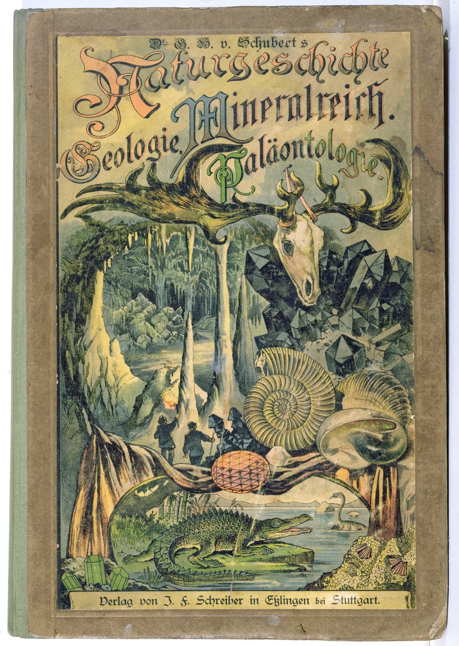 Okładka historii naturalnej, geologii, królestwa minerałów, paleontologii autorstwa dr. H. von Schubert, Stuttgart, 1888 autorstwa German School