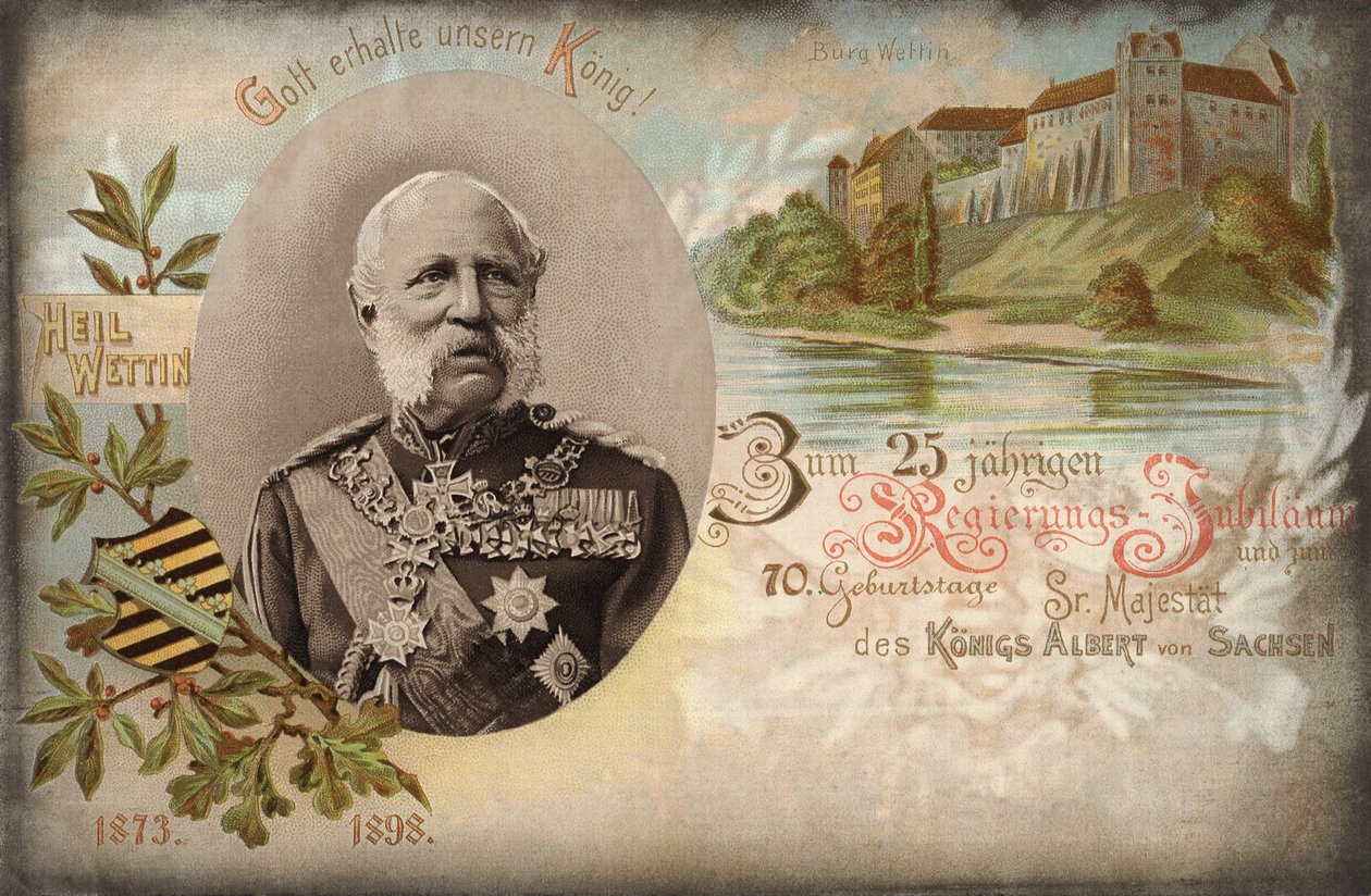 Boże chroń naszego Króla! Z okazji 25-lecia rządu i 70. urodzin Jego Wysokości Króla Alberta Saksonii. Zamek Wettin, 1898 autorstwa German School