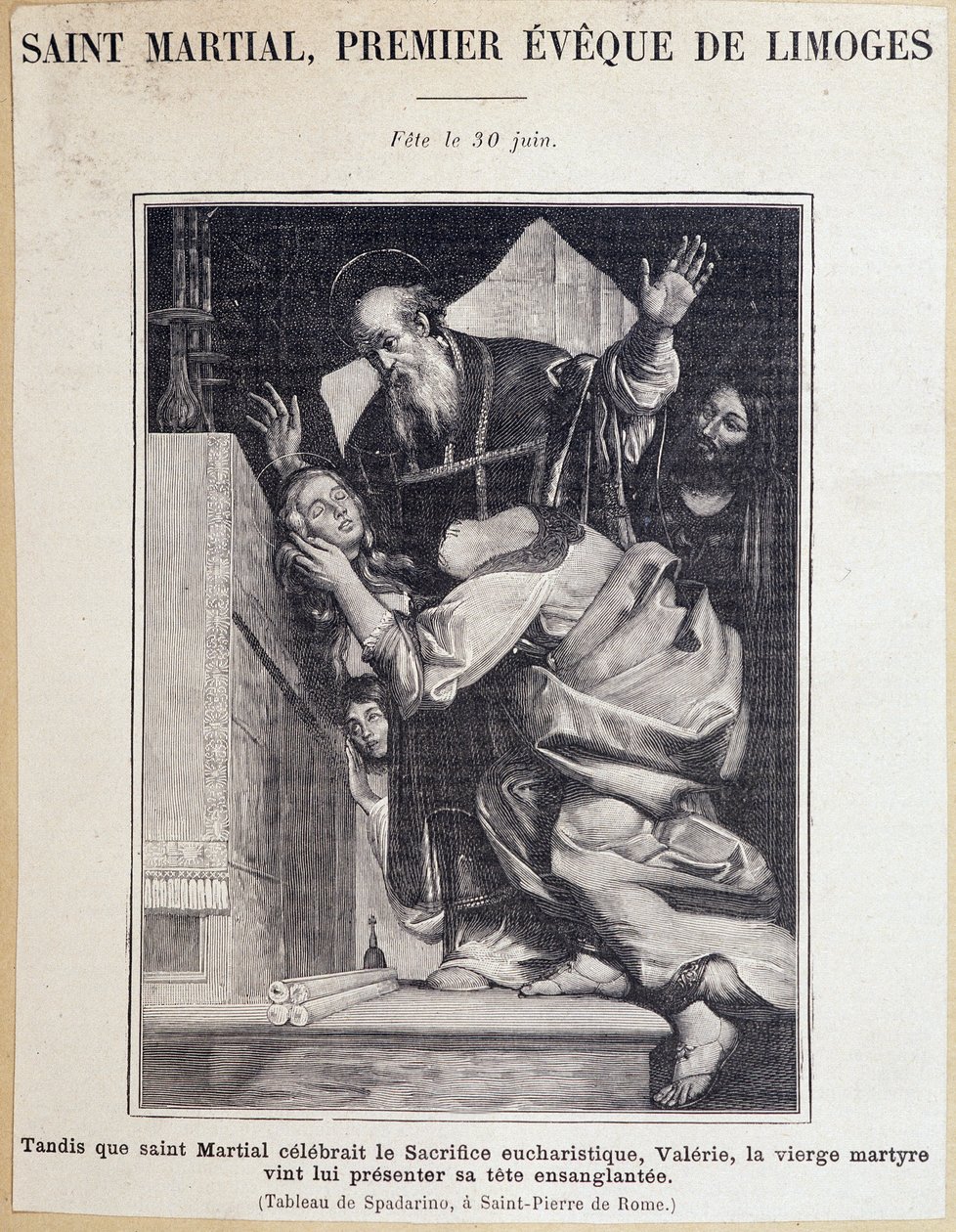 Saint Martial (III wiek), pierwsza wigilia Limoges. Podczas celebracji ofiary eucharystycznej, Dziewica Valerie przychodzi, aby ofiarować swoją zakrwawioną głowę św. Martielowi. Impreza 30 czerwca. Grawer po malowaniu Spadarino. autorstwa Giovanni Antonio Galli