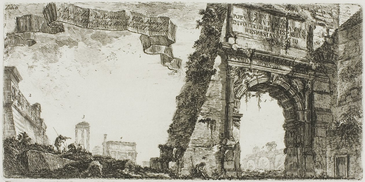 1. Łuk Tytusa. 2. Willa Farnese. 3. Kolumny świątyni Jowisza Statora [Zwolennika]. 4. Łuk Septymiusza Sewera. 5. Świątynia Pokoju, płyta szósta z niektórych widoków łuków triumfalnych i innych zabytków autorstwa Giovanni Battista Piranesi