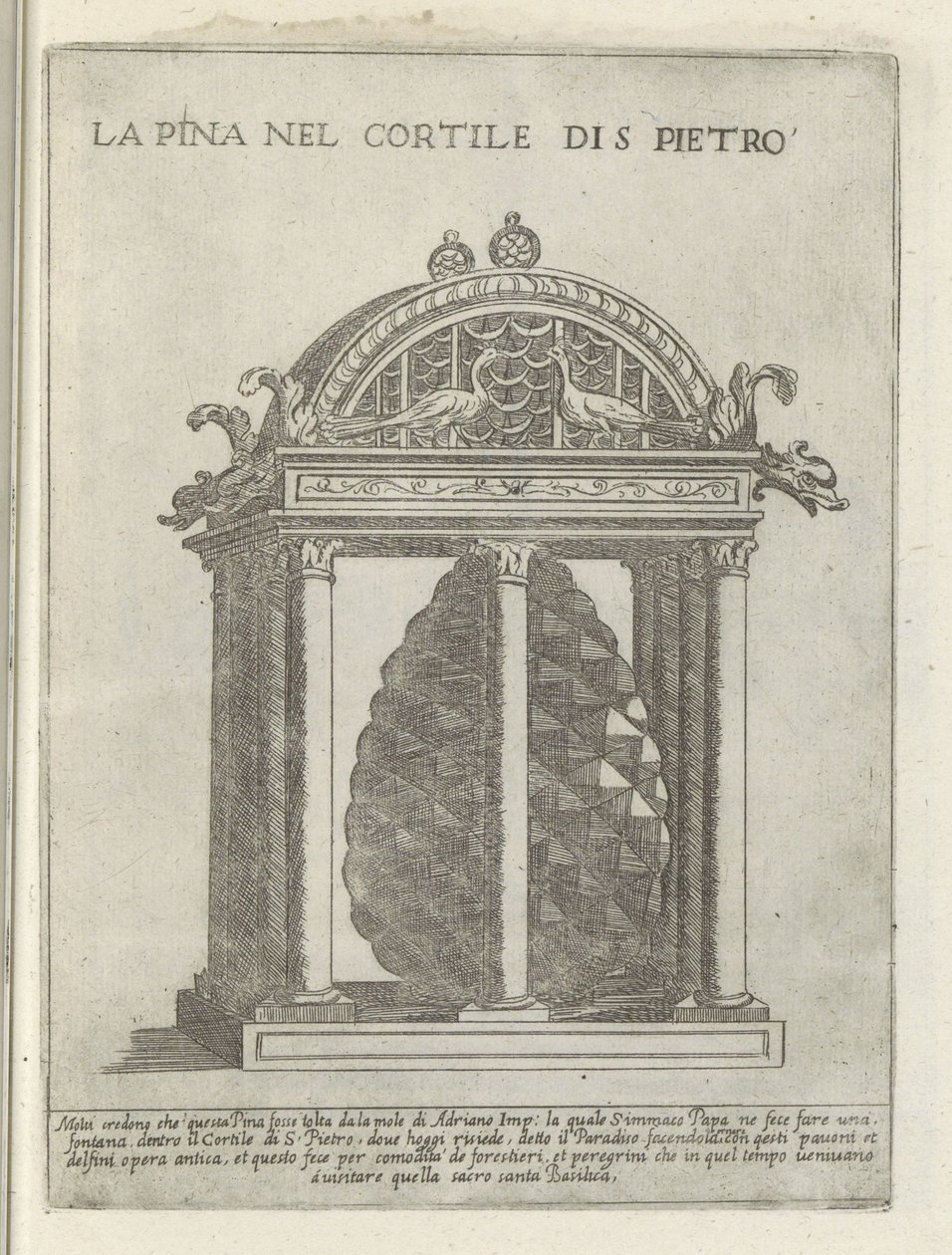 De Pigna te Vaticaanstand La Pina w Cortile di S. Pietro (tytuł na obiekcie) Moderne en antieke monumenten en bouwwerken w Rzymie (tytuł serii) Ozdoby starożytnych i współczesnych budowli miasta Alma w Rzymie (tytuł serii) autorstwa Giovanni Maggi