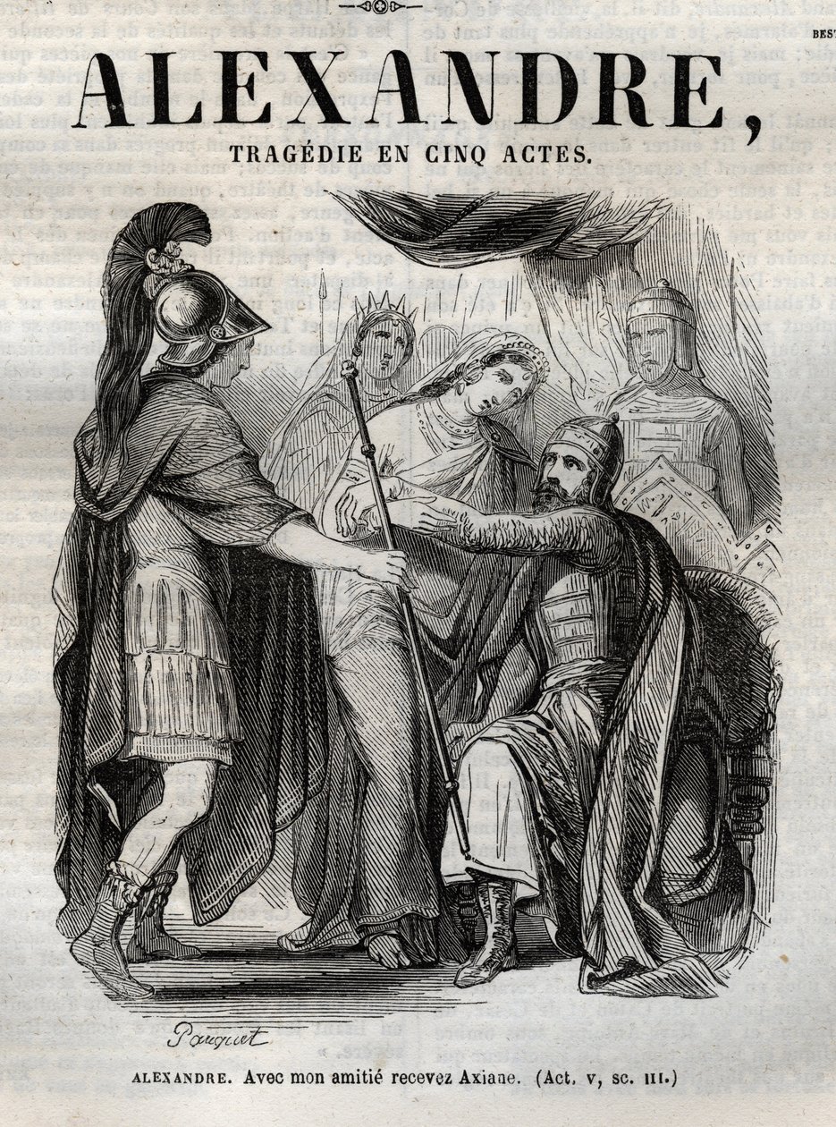 Aleksandra. Z moją przyjaźnią przyjmę Axiane - Alexandre the Great Tragedia w pięciu aktach - grawerowanie w „Dziełach Jeana Racine