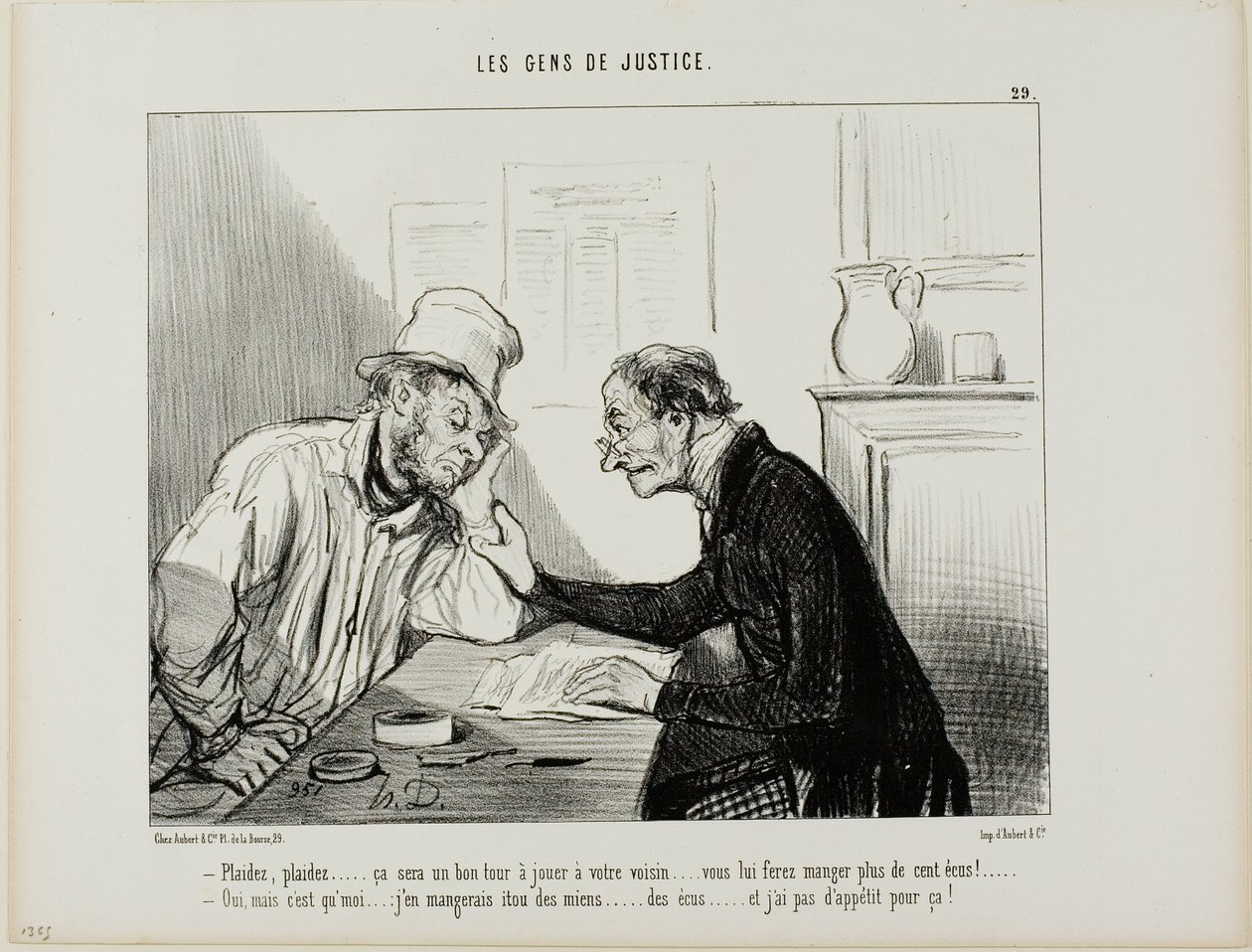 "- Sue him.....sue him..... To byłaby dobra sztuczka, aby zagrać na swoim sąsiedzie... to zjadłoby wszystkie jego oszczędności, co najmniej 100 écus.... - Tak, ale musiałbym też zjeść swoje oszczędności, a naprawdę nie mam na to apetytu....", płyta 29 z Le autorstwa Honoré Victorin Daumier