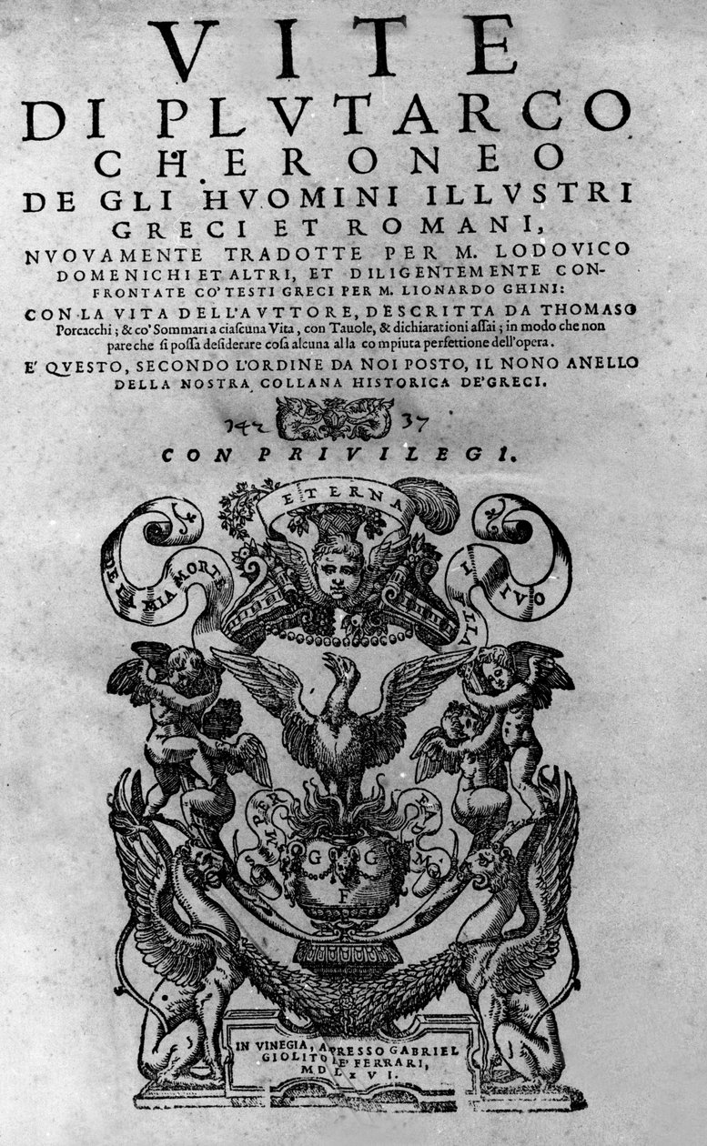 Życie wybitnych ludzi. Frontyspicjum książki Plutarcha di Cheronee, zwanej także „Paralleles Lives””. Wydanie weneckie 1561. autorstwa Italian School