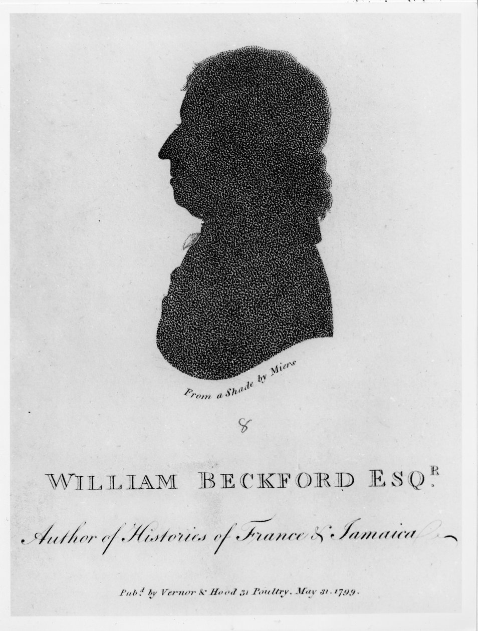 William Beckford Esq. (zm.1799) Autor Historii Francji i Jamajki, z cienia, wyd. autorstwa Vernora und Hooda, 1799 autorstwa John Miers