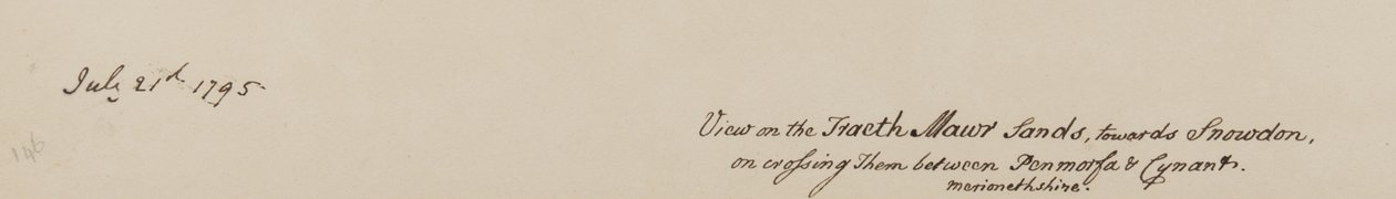 „Widok na Fraeth Mawr Sands, w kierunku Snowdon, na skrzyżowaniu ich między Penmorsa i Cynant, Merionethshire”, 21 lipca 1795 (pióro i atrament na papierze) autorstwa John Warwick Smith