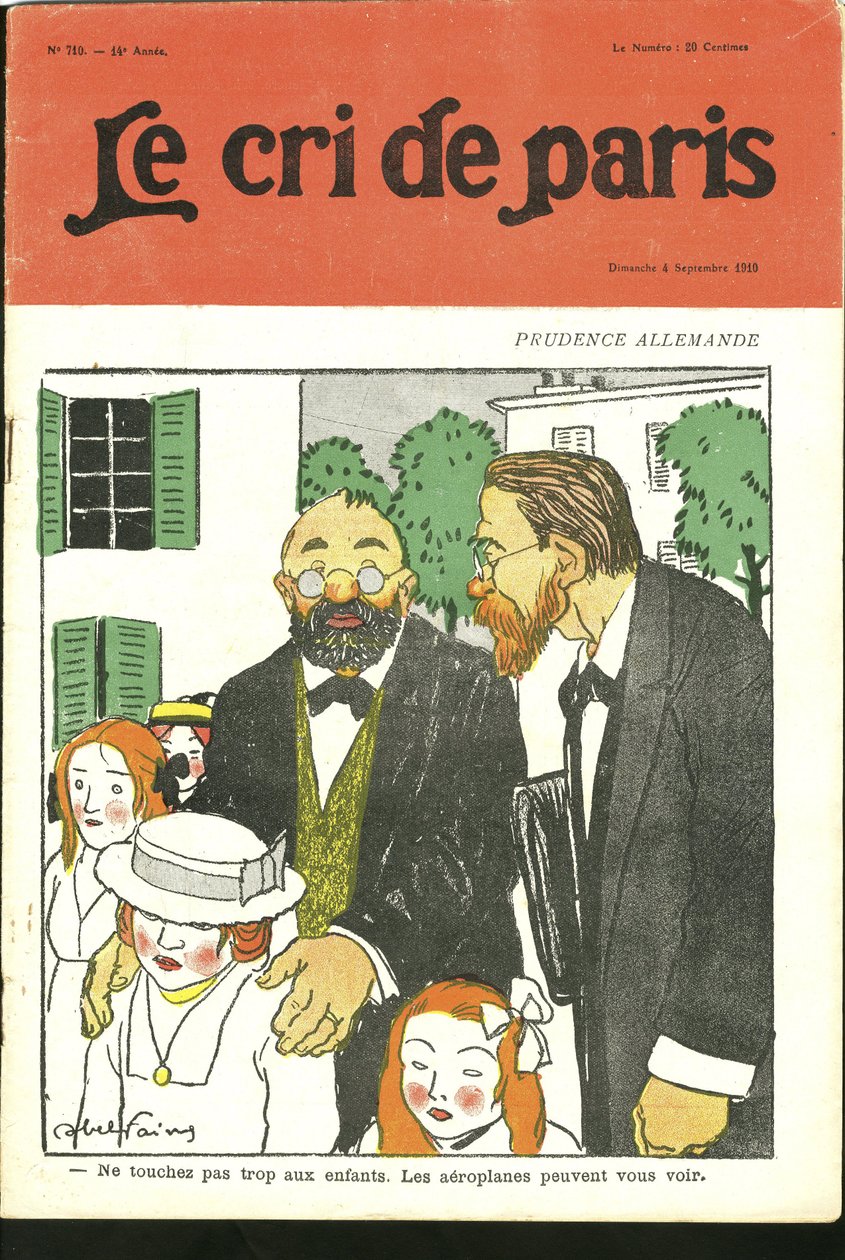 Ilustracja autorstwa Abla Faivre (1867-1945) do okładki Le Cri de Paris, 4.09.10 - „” Nie dotykaj zbyt wiele dzieci, samoloty cię widzą. „” - Niemcy Prusy, Lotnictwo autorstwa Jules Abel Faivre