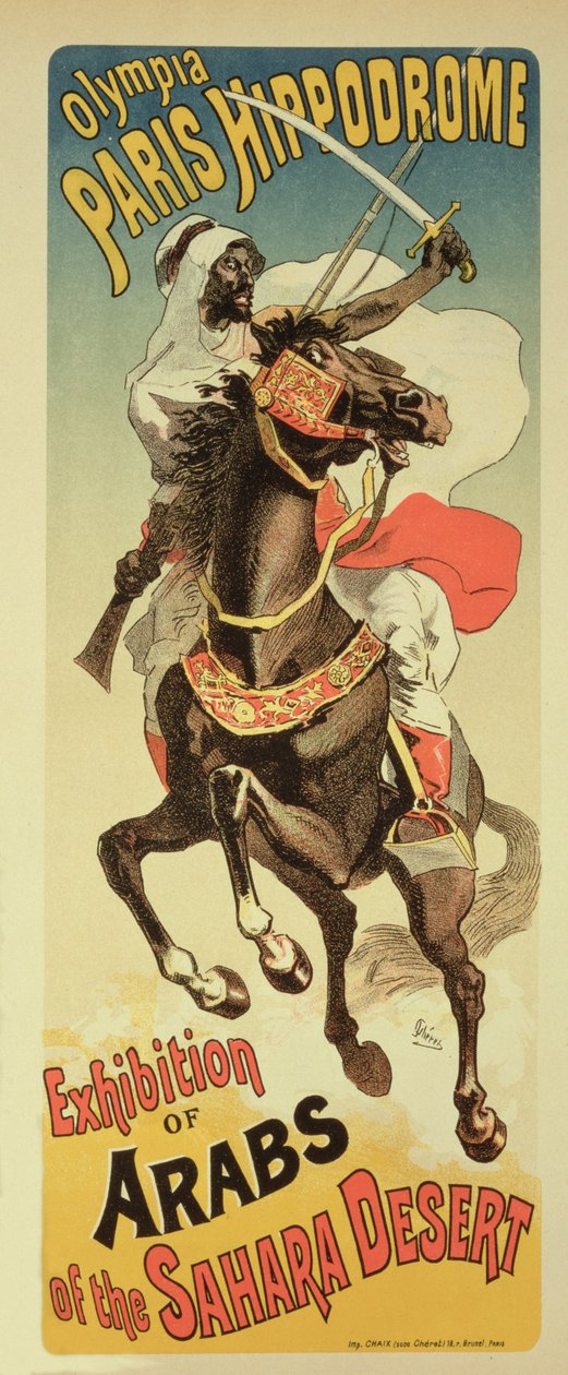 Reprodukcja plakatu reklamującego "Wystawę Arabów z pustyni Sahara", Hipodrom Paryski autorstwa Jules Cheret