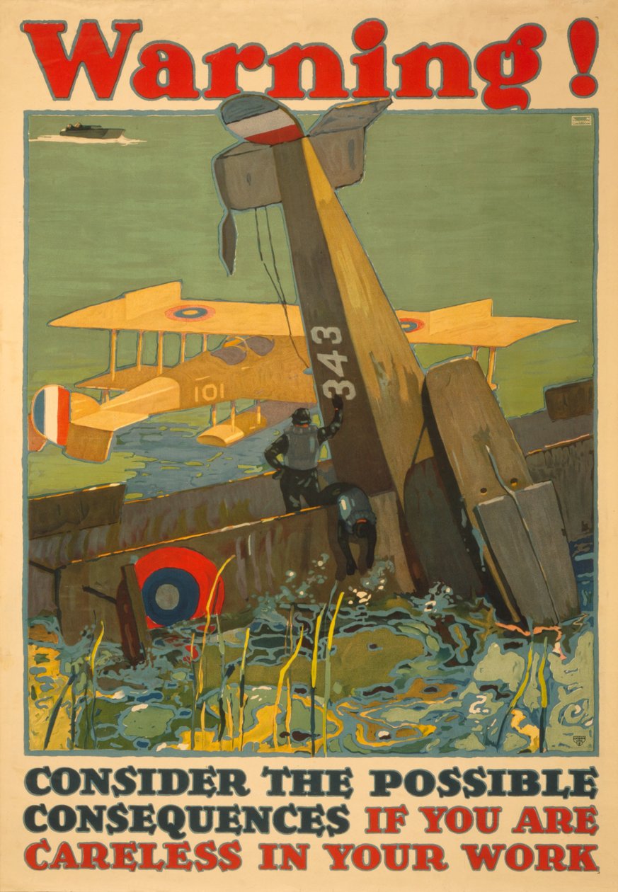 Ostrzeżenie! Rozważ możliwe konsekwencje nieostrożności w pracy, c. 1917 autorstwa L.N. Britton