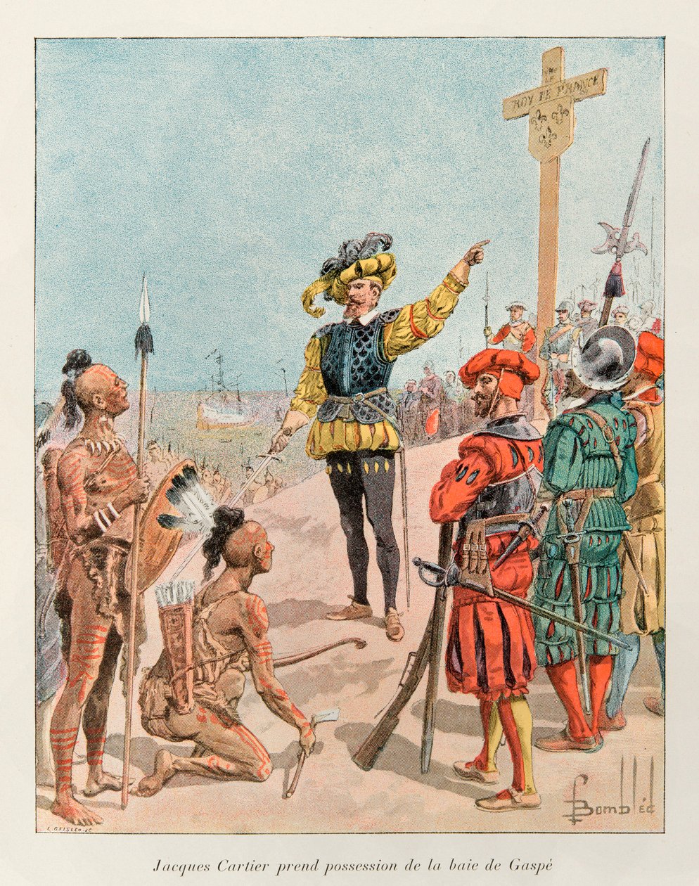 Zbombardowany Ludwik (1862 - 1927); Jacques Cartier (1491 - 1557) objął w 1534 r. Zatokę Gaspe w Kanadzie w imieniu króla Francji Francois 1. (Cartier wskazuje herb Francji na założonym przez siebie krzyżu); Historia Nouvelle autorstwa Louis Charles Bombled