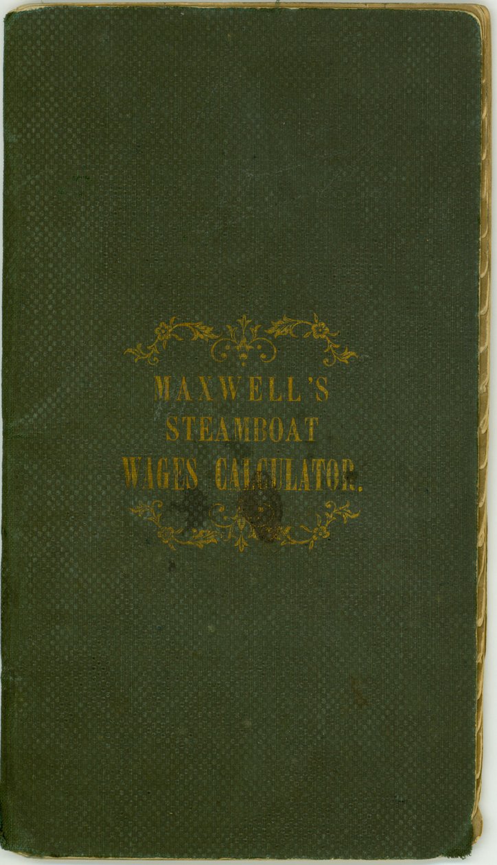 Steamboat Wages Calculator, opublikowany przez Maxwell and Co., Louisville, Kentucky, 1 listopada 1857 r. autorstwa Maxwell and Company