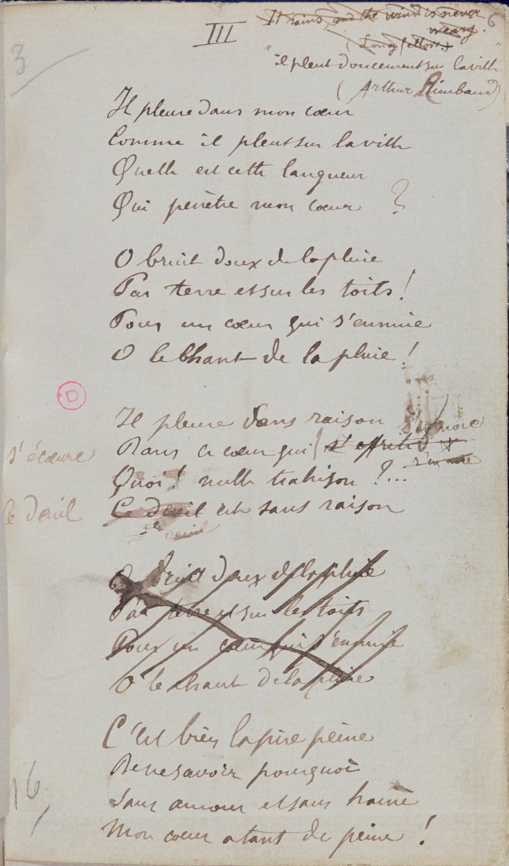 „Płacze w moim sercu, Jak pada deszcz na miasto…”, Odręcznie napisany wiersz „Romans Sans Paroles”, 1873 (pióro i atrament na papierze) autorstwa Paul Verlaine