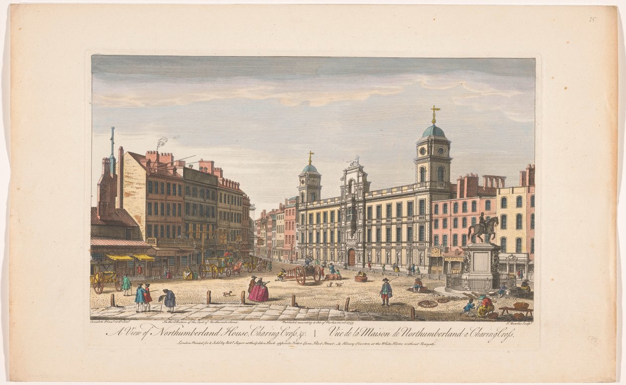 Widok Northumberland House na Charing Cross w Londynie Widok na Northumberland House, Charing Cross itp. (tytuł na obiekcie) Londyn (tytuł serii) autorstwa Robert Sayer