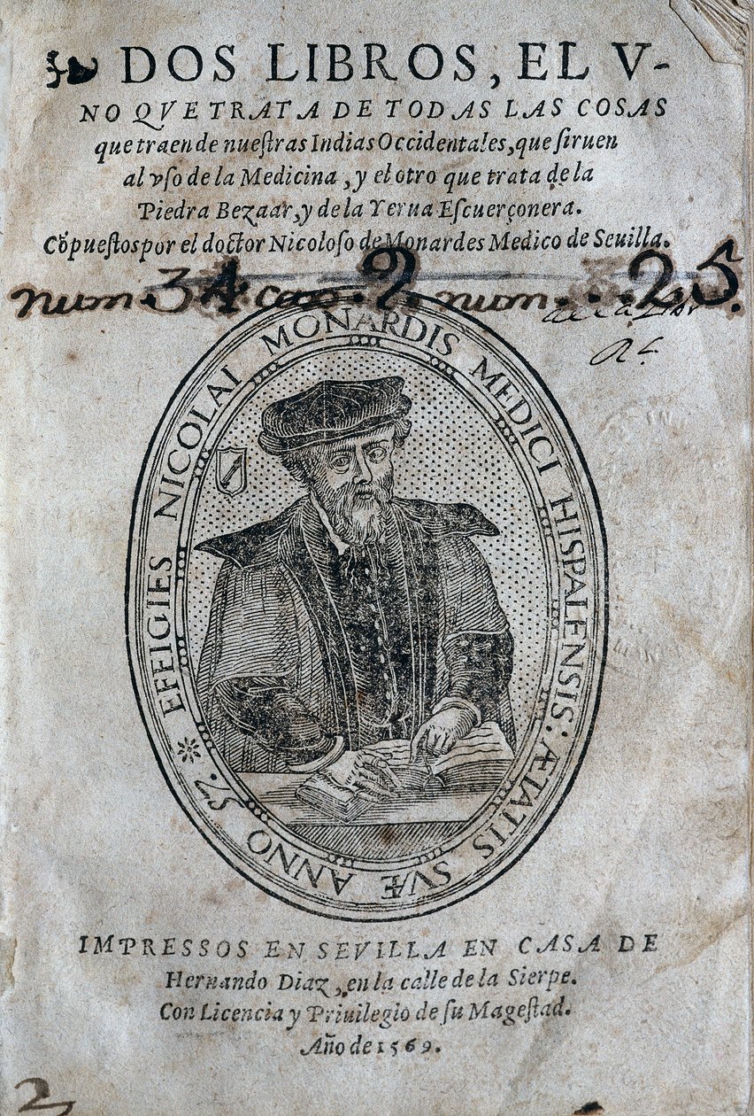 Frontyspis, z portretem Nicolasa Monardesa (1493-1588) z książki o lekarstwach z wysp hiszpańskich Karaibów i zastosowaniach bezoardu (przeciw truciznom). Praca Nicolasa Monardesa, wydanie 1569, Hernando Diaz, w Sewilli. Biblioteka Uniwersytecka autorstwa Spanish School