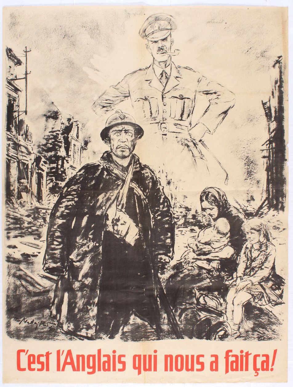To Anglicy nam to zrobili. Plakat propagandowy Francji Vichy, 1940. autorstwa Theo Matejko