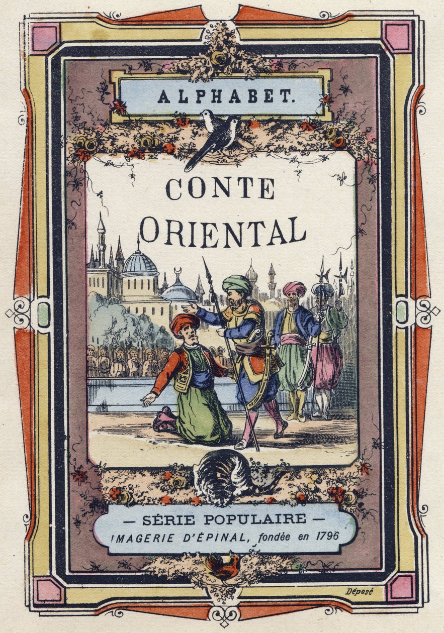 Okładka alfabetu orientalnej opowieści. Obraz Epinal, około 1890. Popularny serial. Mała broszura 8 stron. Wymiary: 205x150mm. Matrycowane drzeworyty na temat metier autorstwa Unbekannt