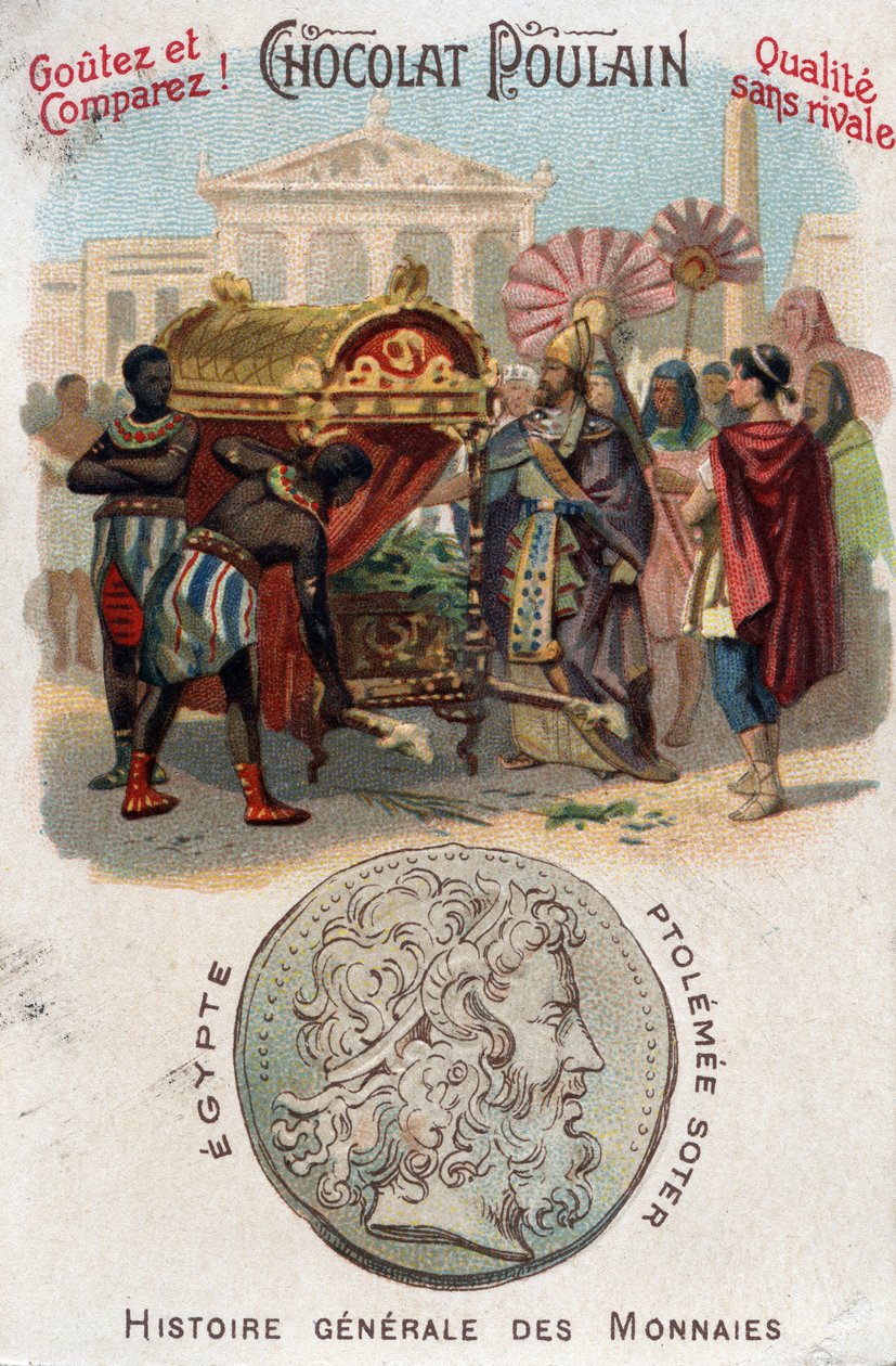 Ptolemeusz I (360-283 pne) Soter (zbawiciel) kazał pochować Aleksandra Wielkiego. W ogólnej historii monet. Chromolitografia czekoladowo-źrebięca z końca XIX wieku. Prywatna kolekcja. autorstwa Unknown artist